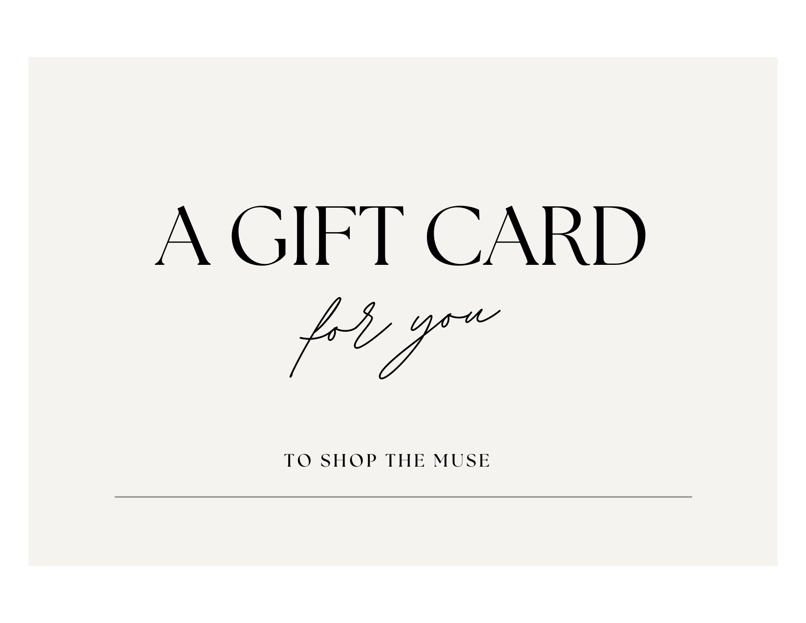 SHOP THE MUSE Gift Card